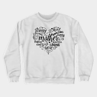 Mother In the shape of a heart Crewneck Sweatshirt
